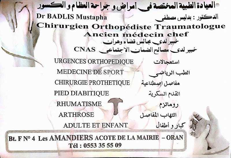 طب أمراض العظام والمفاصل: الدكتور بدليس مصطفى 
orthopedie: Dr. Badlis Mustapha - Oran